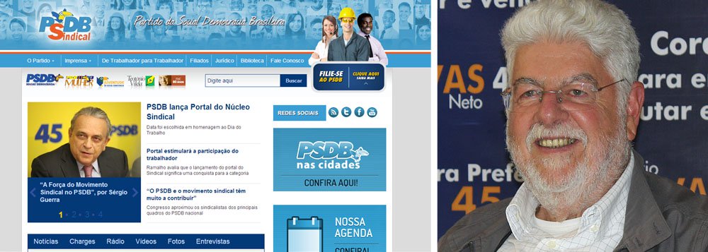 No 1º de Maio, PSDB lança portal sindical No 1º de Maio, PSDB lança portal sindical