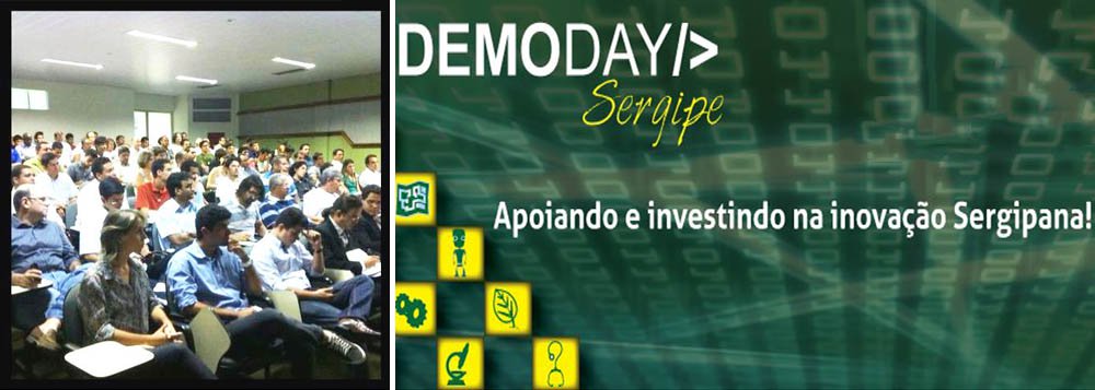 "Demoday Sergipe" estimula elaboração de projetos inovadores "Demoday Sergipe" estimula elaboração de projetos inovadores