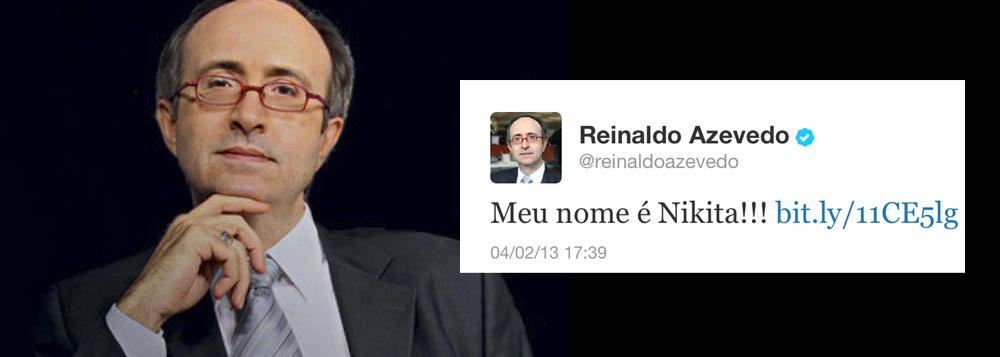 "Meu nome é Nikita!!!", diz Reinaldo "Meu nome é Nikita!!!", diz Reinaldo