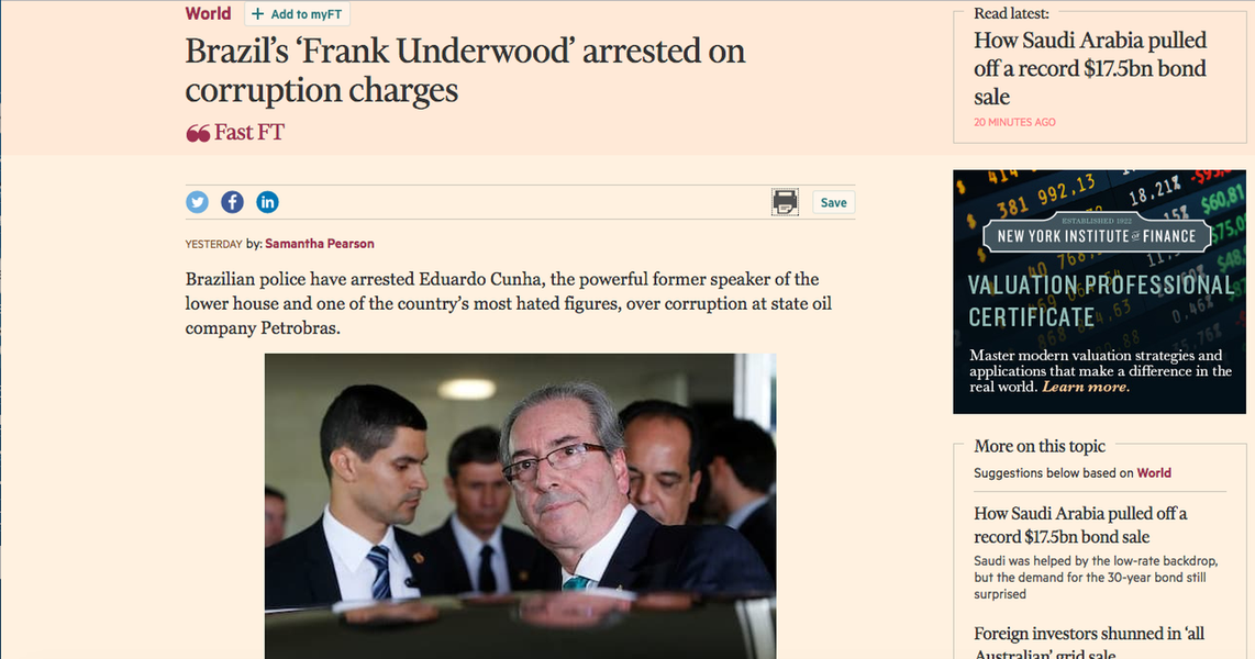 Financial Times: 'Frank Underwood brasileiro é preso' Financial Times: 'Frank Underwood brasileiro é preso'