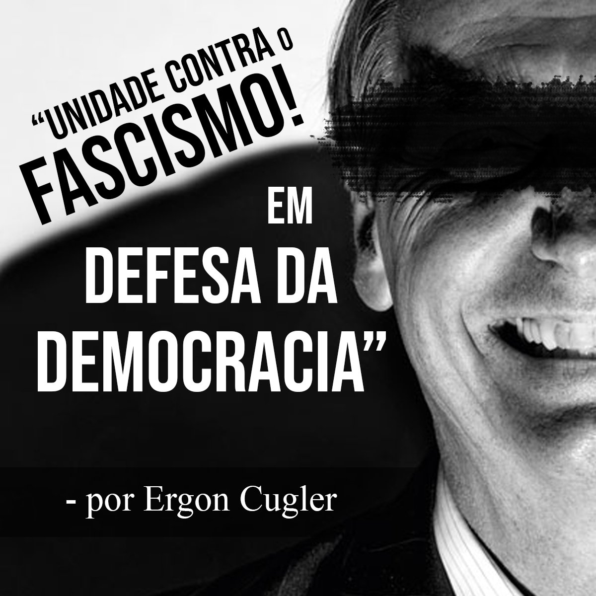 Unidade contra o fascismo, em defesa da democracia Unidade contra o fascismo, em defesa da democracia