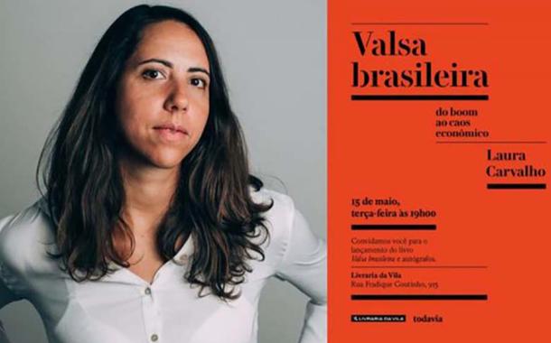 Laura Carvalho e o livro "Valsa Brasileira" (Foto: Reprodução) Laura Carvalho e o livro "Valsa Brasileira"