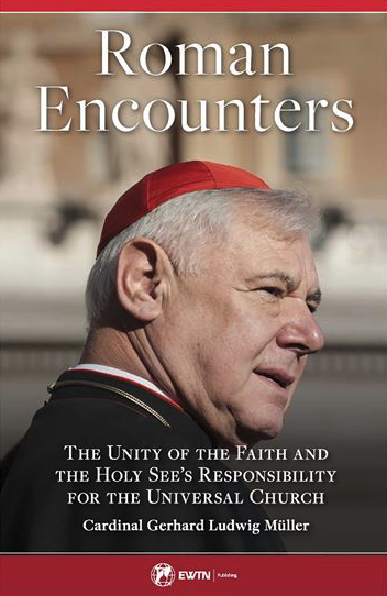 Book cover of Rome Encounters by Cardinal Gerhard Müller Book cover of Rome Encounters by Cardinal Gerhard Müller