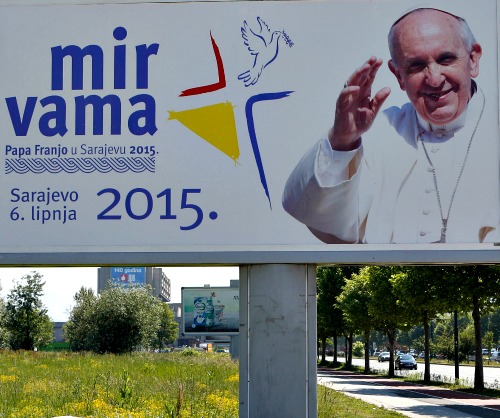 A billboard in Sarajevo with the image of Pope Francis proclaims, 'Peace to you!' ahead of his June 6 visit. Below is the altar of the Franciscan chapel and the exterior of the King Fahd mosque in Sarajevo. A billboard in Sarajevo with the image of Pope Francis proclaims, 'Peace to you!' ahead of his June 6 visit. Below is the altar of the Franciscan chapel and the exterior of the King Fahd mosque in Sarajevo.