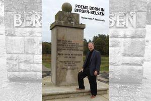 Menachem Z. Rosensaft, the son of Auschwitz survivors and associate executive vice president and general counsel for the World Jewish Congress, is featured on the cover of his book, Poems Born in Bergen-Belsen.
