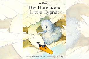 ‘The Handsome Little Cygnet’ book cover ‘The Handsome Little Cygnet’ book cover