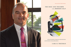 Professor Carl Trueman of Grove City College is shown alongside his most recent book, ‘The Rise and Triumph of the Modern Self.’ Professor Carl Trueman of Grove City College is shown alongside his most recent book, ‘The Rise and Triumph of the Modern Self.’