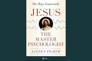 ‘Jesus, the Master Psychologist’ offers advice for our time. ‘Jesus, the Master Psychologist’ offers advice for our time.
