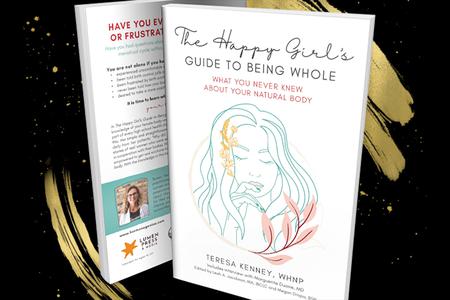 The Happy Girl&rsquo;s Guide to Being Whole