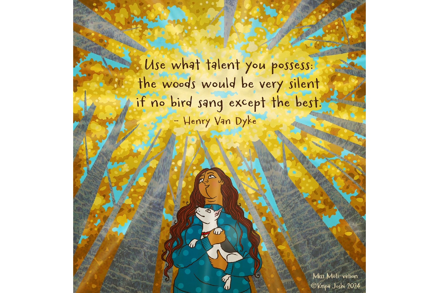 Use what talent you possess