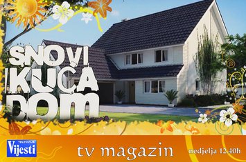 SNOVI, KUĆA, DOM