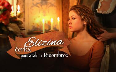 Elizina ćerka - povratak u Rivombroz